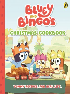 cover image of Bluey and Bingo's Christmas Cookbook